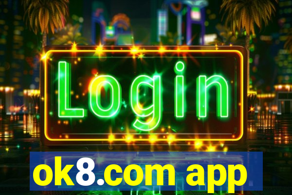 ok8.com app